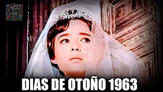 🎞️ DIAS DE OTOÑO 1963 POR PRIMERA VEZ A COLOR HD CINE CLASICO DE BLANCO Y NEGRO A COLOR