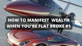 How to Manifest Wealth When You're Flat Broke 1 #shorts