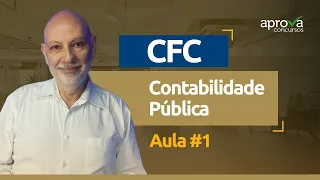 Contabilidade Pública - Sistema Contábil, Lançamento e Registro Contábil - Aula I (aula gratuita)