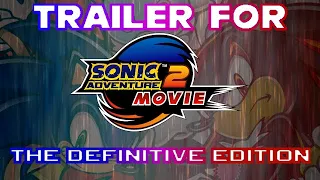 Sonic Adventure 2 Game Movie (The Definitive Edition!) Reveal Trailer