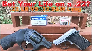 Bet Your Life on a .22? Pocket Gun Ballistic Test .22 LR VS .32 S&W Long