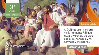 Evangelio del día 26 enero 2021 ("¿Quiénes son mi madre y mis hermanos?")