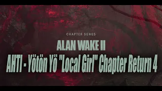 Alan Wake 2 OST - Ahti - Yötön Yö Edit 4K ("Local Girl" Chapter Return 4 Music)