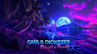 GMS & Dickster - Midnight in Paradise