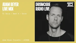 Adam Beyer live mix from Hi Ibiza week 5 [Drumcode Radio Live/DCR686]