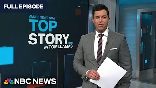 Top Story with Tom Llamas - March 25 | NBC News NOW