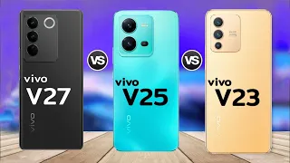 VIVO V27 5g vs VIVO V25 5g  vs VIVO V23 5g || Comparison