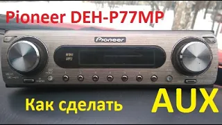 Pioneer DEH-P77MP AUX