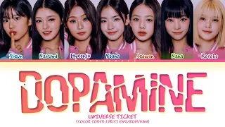 UNIVERSE TICKET DOPAMINE Lyrics (Color Coded Lyrics)