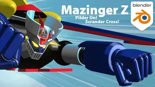 MAZINGER Z BLENDER 3D Animation Pilder On! Scrander Cross! Koji Kabuto!