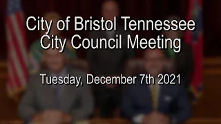 City Council Meeting - December 7th, 2021