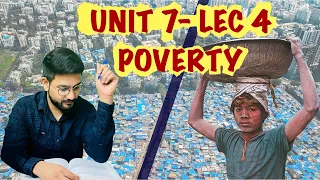 UNIT 7 LEC 4 ||  POVERTY& ITS ESTIMATION IN INDIA || INDIAN ECONOMY || UPSC CSE 2021 & 2022 ||