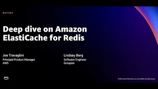 AWS re:Invent 2021 - Deep dive on Amazon ElastiCache for Redis