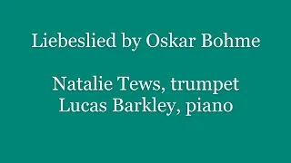 Liebeslied by Oskar Bohme, Trumpet and Piano