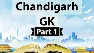 Chandigarh Static GK - Part 1 - General knowledge for Chandigarh Police constable & teachers exam