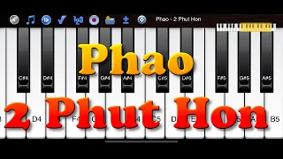 Phao - 2 Phut Hon - How to Play Piano Melody