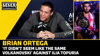 Brian Ortega: It Didn't Seem Like the Same Alexander Volkanovski Against Ilia Topuria- MMA Fighting