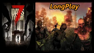 7 Days to Die - Longplay Walkthrough (No Commentary)