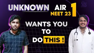 AIR 1 NEET 2023 Wants YOU to Do THIS! 3 Tips for NEET 24/25 Aspirants| Dr Aman Tilak