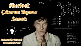 Sherlock Çıkarım Yapma Sanatı (Bakmak ile Görmek Arasındaki Fark)