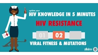 HIV Resistance: Genetic Barriers and Viral Fitness Part 2/3