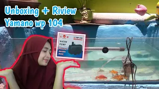 DIY : Unboxing And Riview Pompa Celup yamano 104 bikin becek