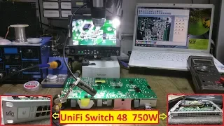 UniFi Switch  48 750W No power problem / dead unit fixed.