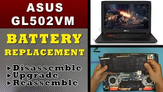 ASUS ROG Strix GL502 Battery upgrade disassemble guide