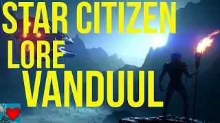 Star Citizen History - Vanduul Lore