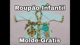 Roupão Infantil MOLDE GRÁTIS!