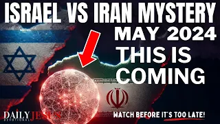 END TIME PROPHECY: The Persian Mystery - Israel, Iran Explained & The End Times (May 2024 Devotion)