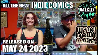 24 May 2023 Wine Down Your Weekend Comics Livestream!