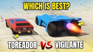 GTA ONLINE - TOREADOR VS VIGILANTE (WHICH IS BEST?)