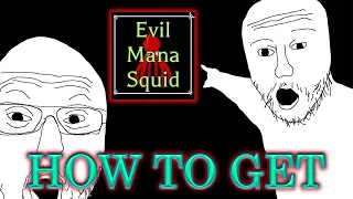 Pilgrammed - How to get EVIL MANA SQUID