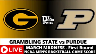 GRAMBLING STATE VS PURDUE LIVE - NCAAM March Madness - MAR 22, 2024 - Midwest Region - First Round