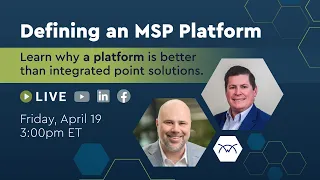 Defining an MSP Platform: Integration Extensibility