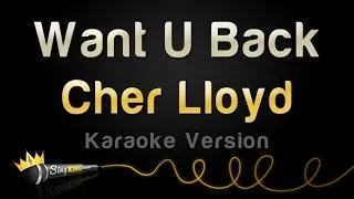 Cher Lloyd - Want U Back (Karaoke Version)