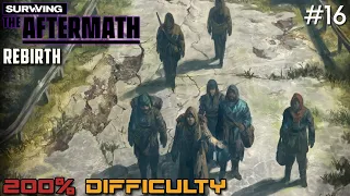 Surviving the Aftermath // Rebirth DLC // 200% Difficulty // - 16