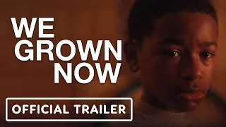 We Grown Now - Official Trailer (2024) Lil Rel Howery, Jurnee Smollett