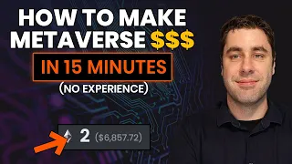 How To Make Money With The Metaverse As A Beginner In 2022 (Easy 15 Minute Guide)