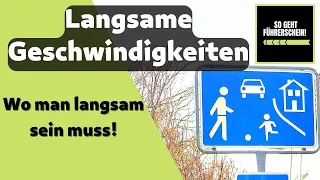 Langsame Geschwindigkeiten - Wo es lange dauern muss - Führerschein