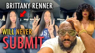 Brittany Renner Says She'll NEVER Submit To a Man... Is This Toxic In Relationships? | Q&A