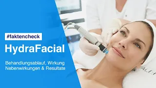 HydraFacial Behandlung – Das müssen Sie wissen!