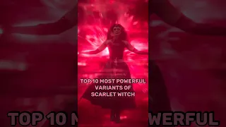 top 10 most powerful variants of scarlet witch #marvel #mcu #shorts #edit #scarletwitch #comics