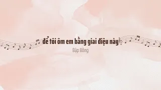 để tôi ôm em bằng giai điệu này - Kai Đinh x Min x Grey D | Bông cover