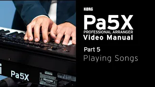 Pa5X Video Manual Part 5: Playing Songs