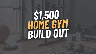 Best Home Gym Setup for $1,500