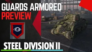 Is it the BEST of the BEST? Guards Armored Preview- Steel Division 2 Tribute to Normandy 44 DLC