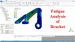 Fatigue Analysis of Bracket using ANSYS