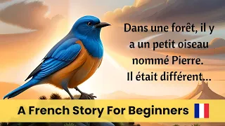 Learn French Through Stories For Beginners | French Stories (A1-A2 Level) | 4k UHD Quality